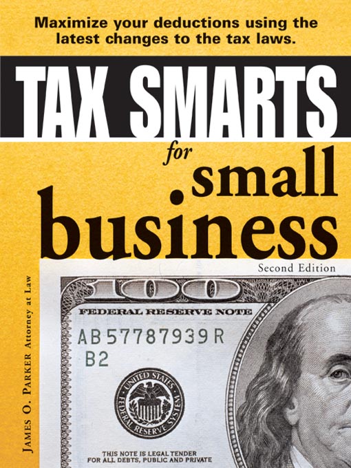 Title details for Tax Smarts for Small Business by James O. Parker - Available